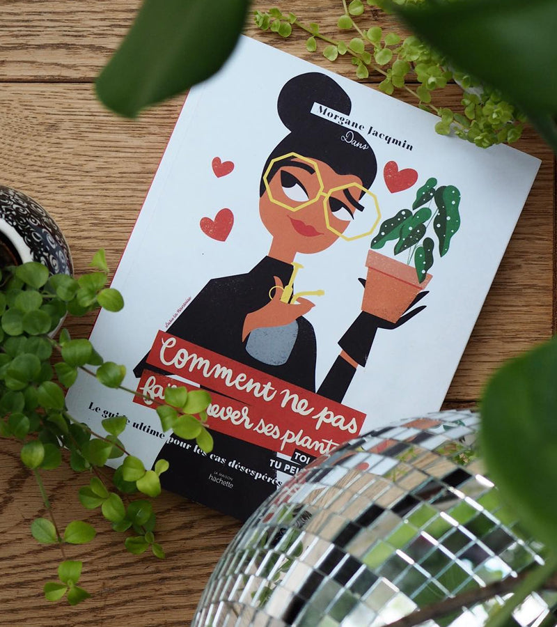 L'avant gardiste Livres Comment ne pas faire crever ses plantes guide