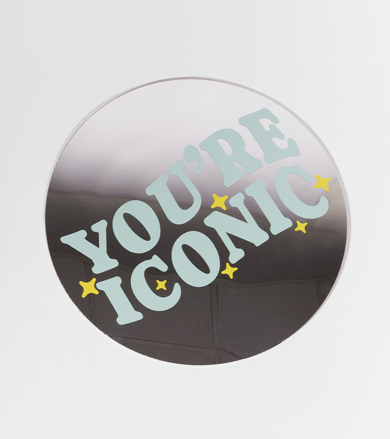 You’re Iconic miroir mural déco texte chambre