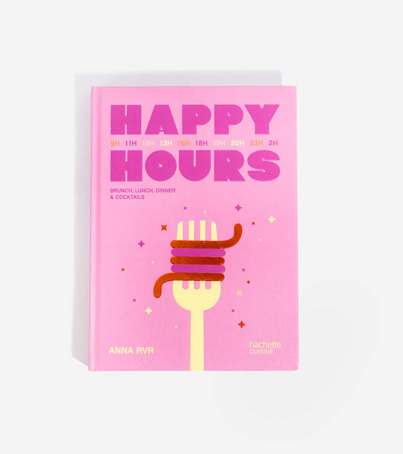 L'avant gardiste Happy Hours livre recettes brunch