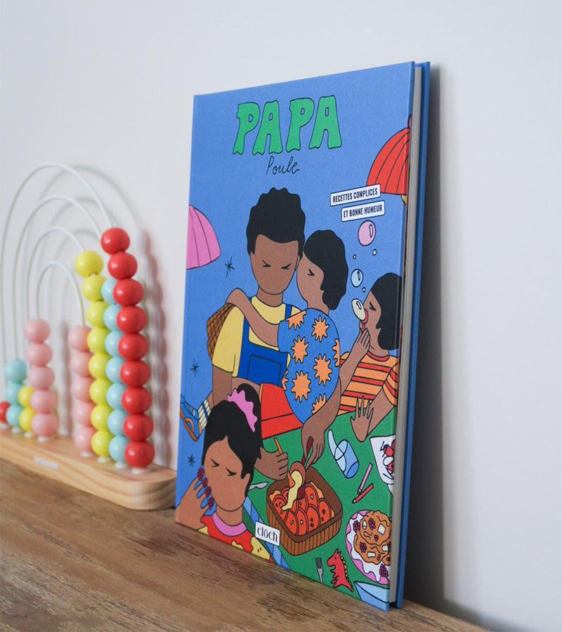 L'avant gardiste Papa Poule livre de cuisine recettes simples famille