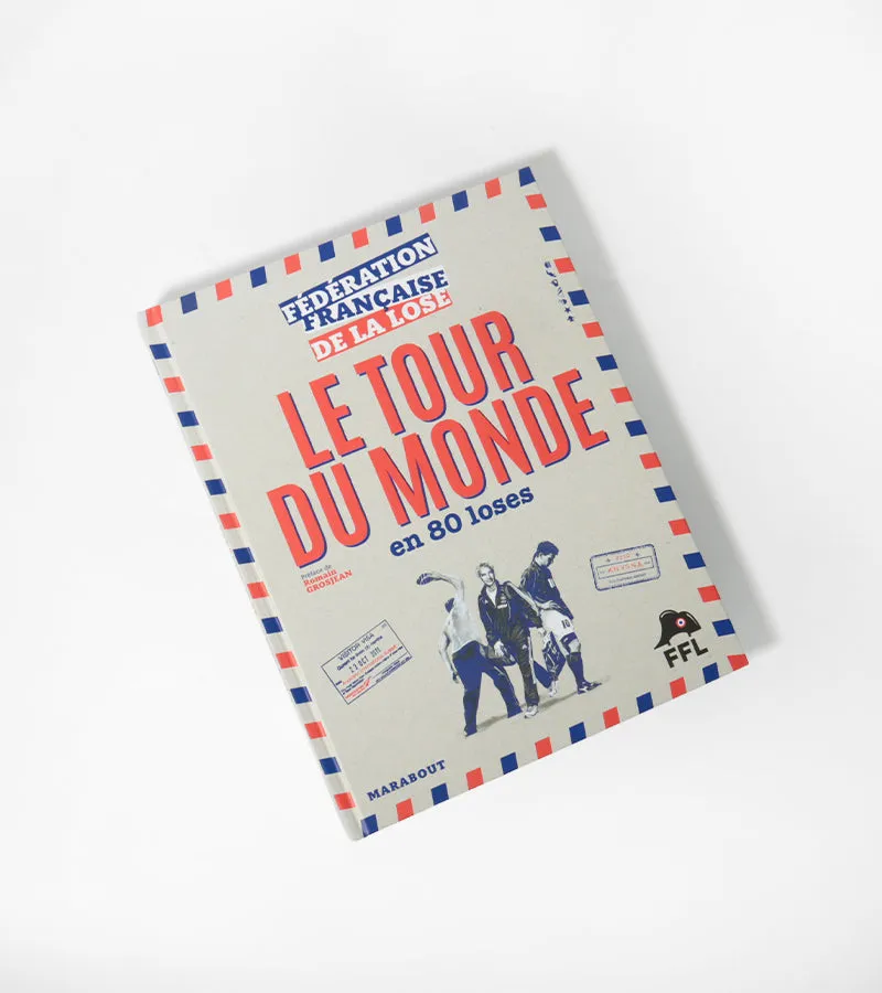 L'avant gardiste Livres Papeterie Le tour du monde en 80 loses livre humour